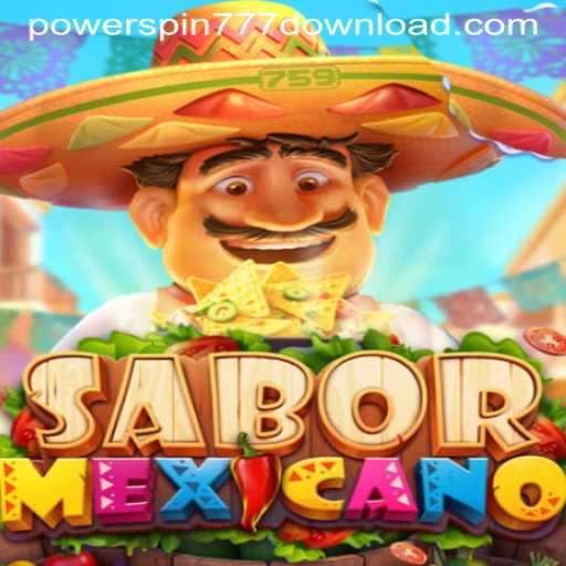 Discover the Thrilling World of SaborMexicano: Experience the Excitement of PowerSpin777